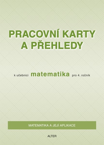 Pracovní karty a přehledy k Matematice 4. ročník - Blažková R.