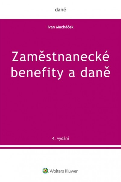 Zaměstnanecké benefity a daně - Ivan Macháček