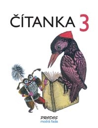 Čítanka 3 ( obal karton ) - PaedDr. Hana Mikulenková; Mgr. Radek Malý