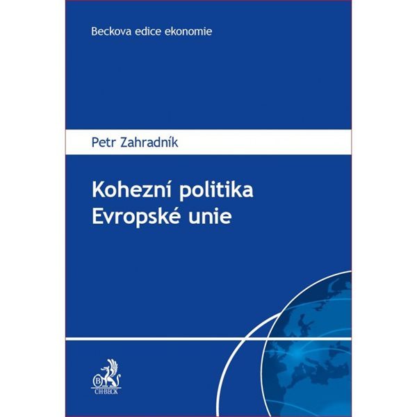 Kohezní politika Evropské unie - Ing. Petr Zahradník