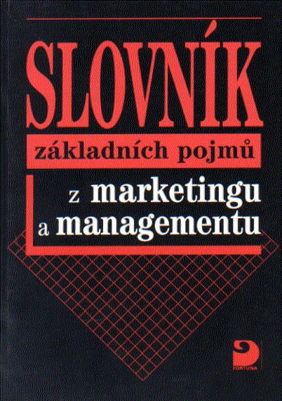 Slovník základních pojmů z marketingu a managementu - Vysekalová