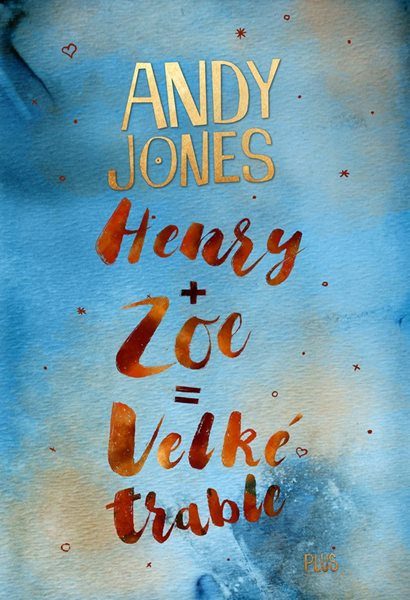 Henry + Zoe = Velké trable (1) - Andy Jones