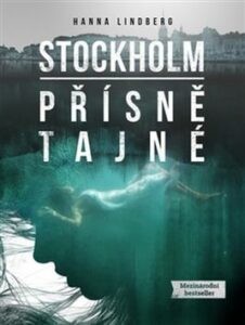 Stockholm Přísně tajné - Hanna Lindberg
