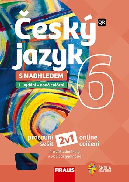 Český jazyk 6 s nadhledem 2v1 - hybridní pracovní sešit - Krausová Z.