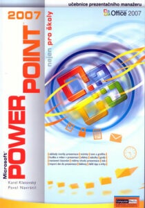 PowerPoint 2007 nejen pro školy - Navrátil Pavel