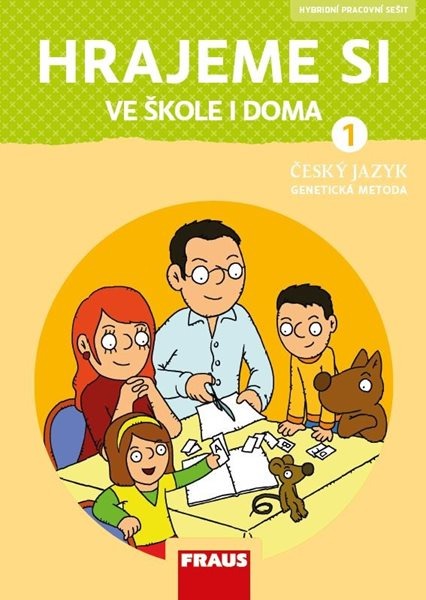 Hrajeme si ve škole i doma - nová generace - hybridní pracovní učebnice - Syrová Lenka