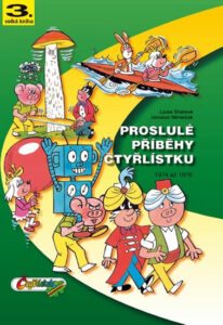 Proslulé příběhy čtyřlístku 1974-1976 - 2. vydání - Štíplová Ljuba