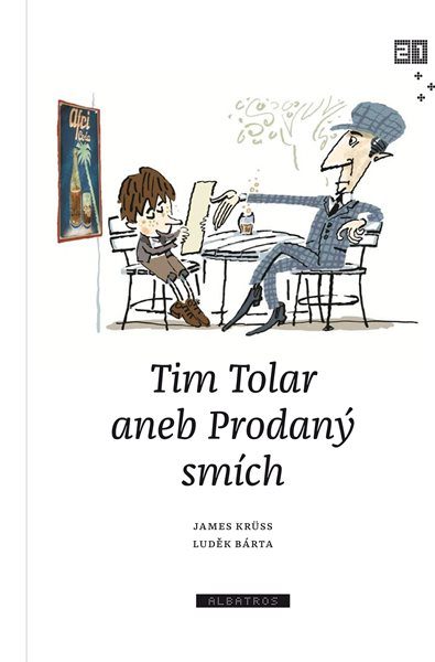 Tim Tolar aneb Prodaný smích - James Krüss
