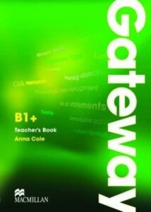 Gateway B1+  Teachers Books - David Spencer