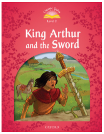 Classic Tales Second Edition Level 2 King Arthur and the Sword Audio Mp3 Pack - Bladon