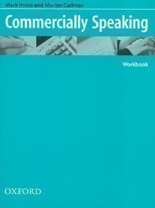 Commercially Speaking Workbook - Irvine M.
