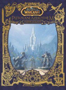World of Warcraft Putování Azerothem 1 - Východní království - Golden Christie
