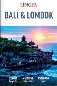 Bali & Lombok - Velký průvodce - kolektiv autorů