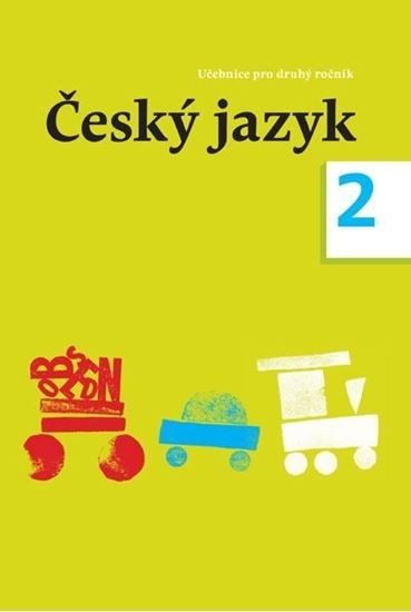 Český jazyk 2 - učebnice pro 2. ročník ZŠ - Zdeněk Topil