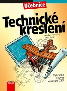 Technické kreslení - Jaroslav Kletečka