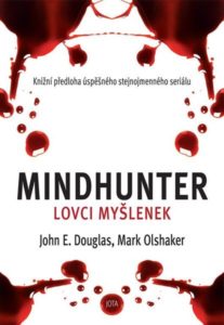 Mindhunter - Lovci myšlenek - Douglas John E.