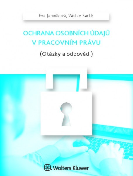 Ochrana osobních údajů v pracovním právu - Eva Janečková