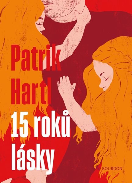 15 roků lásky - Patrik Hartl - Patrik Hartl