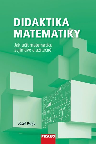 Didaktika matematiky I. část - učebnice - Doc. RNDr. Josef Polák