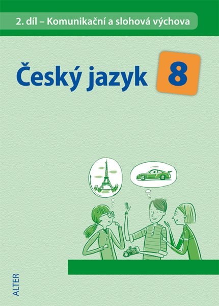 Český jazyk 8.r. 2.díl - Komunikační a slohová výchova - Hrdličková H.
