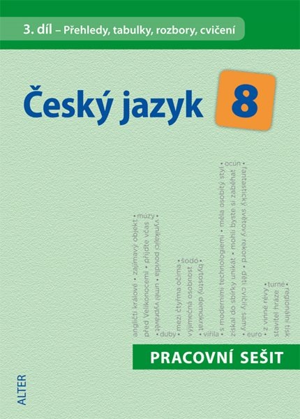 Český jazyk 8.r. 3.díl - pracovní sešit - Přehledy