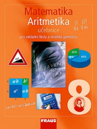 Matematika 8.r.pro základní školy a víceletá gymnázia - Aritmetika - učebnice - Binterová H.
