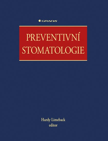 Preventivní stomatologie - Limeback Hardy a kolektiv