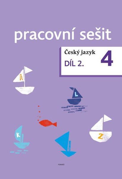 Český jazyk 4 - pracovní sešit 2. díl pro 4.ročník ZŠ - Zdeněk Topil