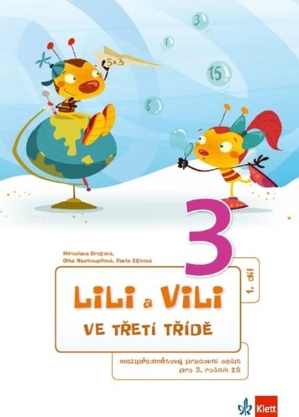 Lili a Vili 3 – ve třetí třídě (mezipřed. PS I.-X.díl) - Miroslava Brožová