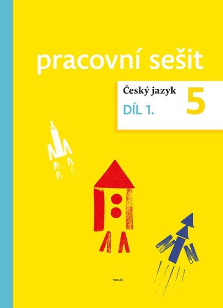 Český jazyk 5 - pracovní sešit 1. díl pro 5.ročník ZŠ - Zdeněk Topil