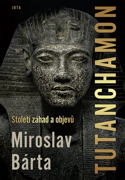 Tutanchamon / Století záhad a objevů - Miroslav Bárta