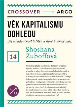 Věk kapitalismu dohledu - Zuboffová Shoshana