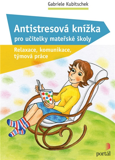 Antistresová knížka pro učitelky mateřské školy - Relaxace
