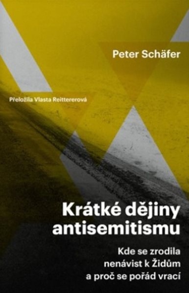 Krátké dějiny antisemitismu - Schäfer Peter