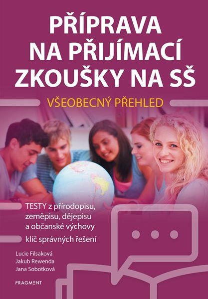 Příprava na přijímací zkoušky SŠ  - Všeobecný přehled - Lucie Filsaková