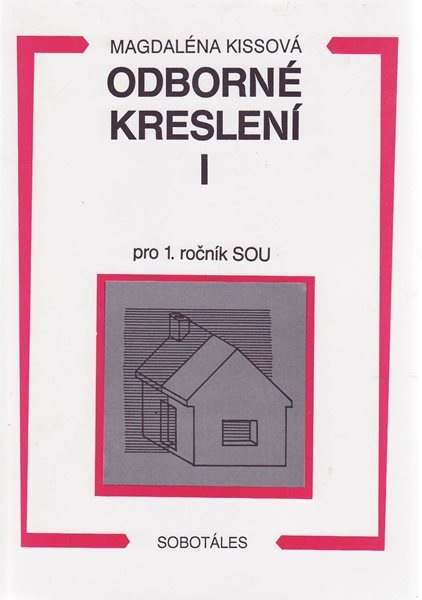 Odborné kreslení 1.r.SOU stavební - Kissová Mag.