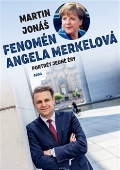 Fenomén Angela Merkelová - Jonáš Martin