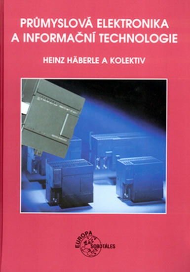Průmyslová elektronika a informační technologie - Häberle Heinz