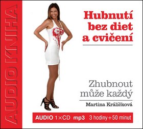CD Hubnutí bez diet a cvičení - Martina Králíčková