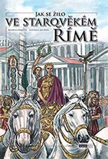 Jak se žilo ve starověkém Římě - Hrbková Kateřina