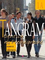 Tangram 1A Kursbuch und Arbeitsbuch (Ausg.in 4 B.) - Dallapiazza
