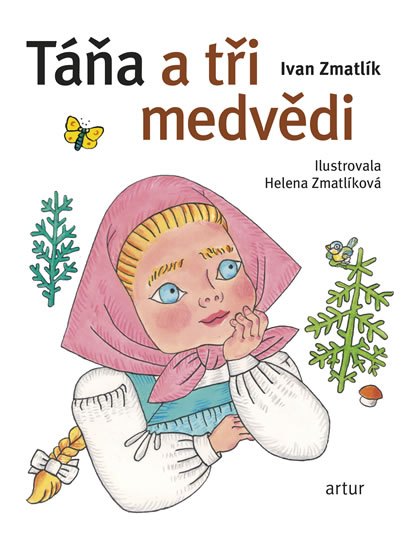 Táňa a tři medvědi - Helena Zmatlíková